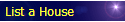 List a House