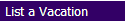 List a Vacation